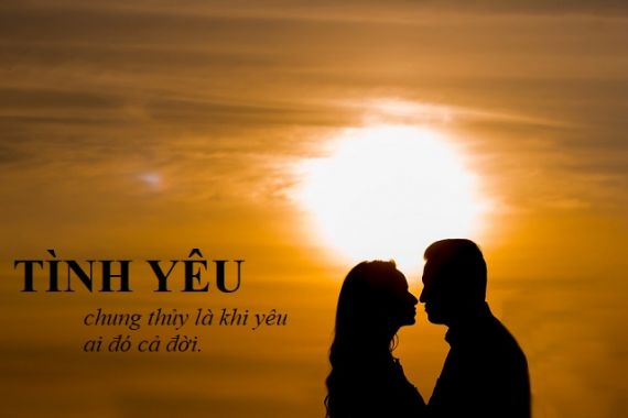 Stt hay về tình yêu, những câu nói hay nhất về tình yêu - Tình yêu chung thuỷ là khi yêu ai đó cả đời.