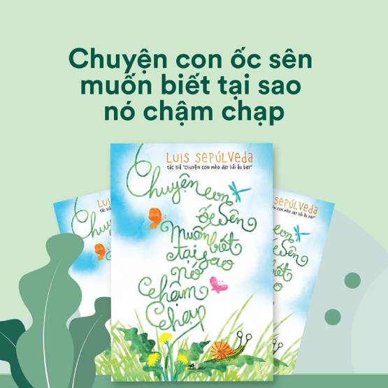 Qua “Chuyện con ốc sên muốn biết tại sao nó chậm chạp”, tác giả Luis Sepulveda lại một lần nữa nhấn mạnh về thông điệp bảo vệ môi trường.