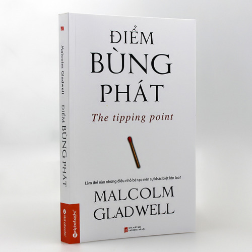 Điểm bùng phát - Macolm Gladwell