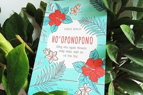 Sách Ho’ oponopono: Sống như người Hawaii – Chấp nhận, biết ơn và tha thứ