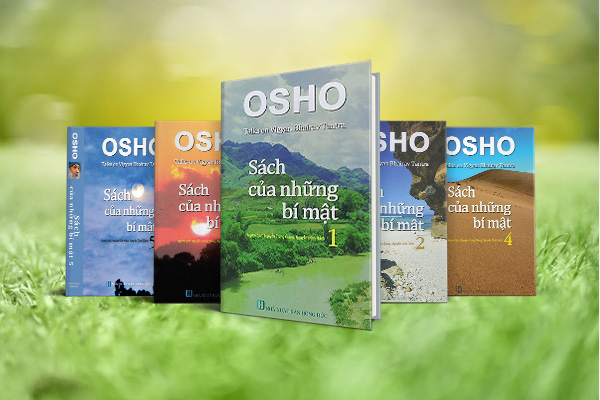 Một số cuốn sách của Osho: Đức Phật, Lòng trắc ẩn, Ươm mầm, Phụ nữ, Đàn ông, Hạnh phúc tại tâm,Trò chuyện với vĩ nhân, Thiền, Đạo, …