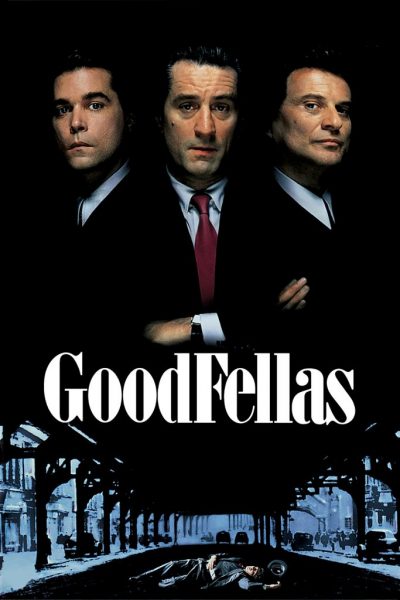 Goodfellas – Kiệt tác của dòng phim băng đảng