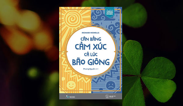 Review sách Cân bằng cảm xúc cả lúc bão giông