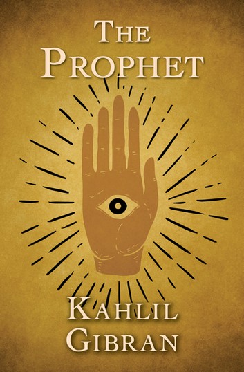 Ngôn sứ (The Prophet) – Khalil Gibran